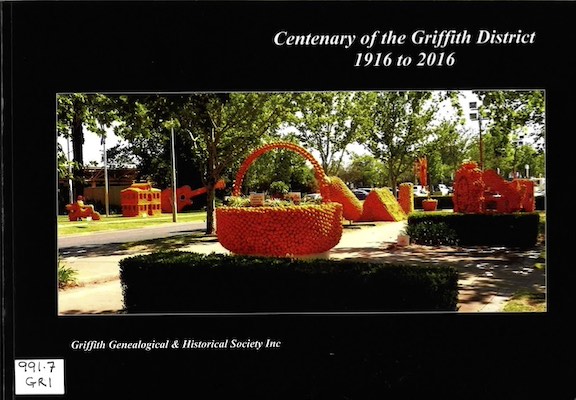 The black cover of 'Centenary of the Griffith District 1916 to 2016' features a photograph of a sculpture park.